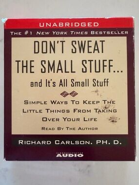 “Don’t Sweat the Small Stuff... and It's All Small Stuff” by Dr. Richard Carlson